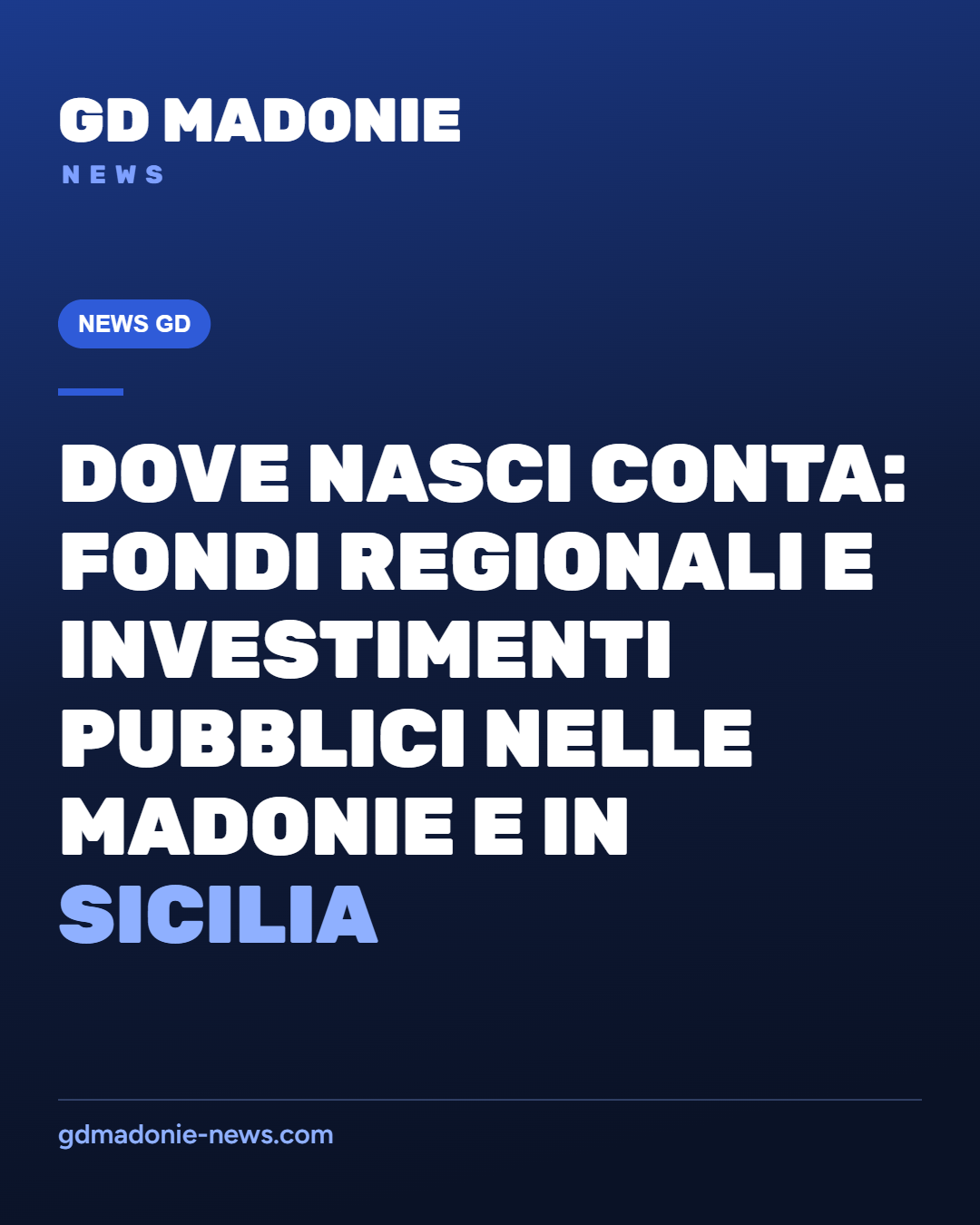 Dove nasci conta: fondi regionali e investimenti pubblici nelle Madonie e in Sicilia