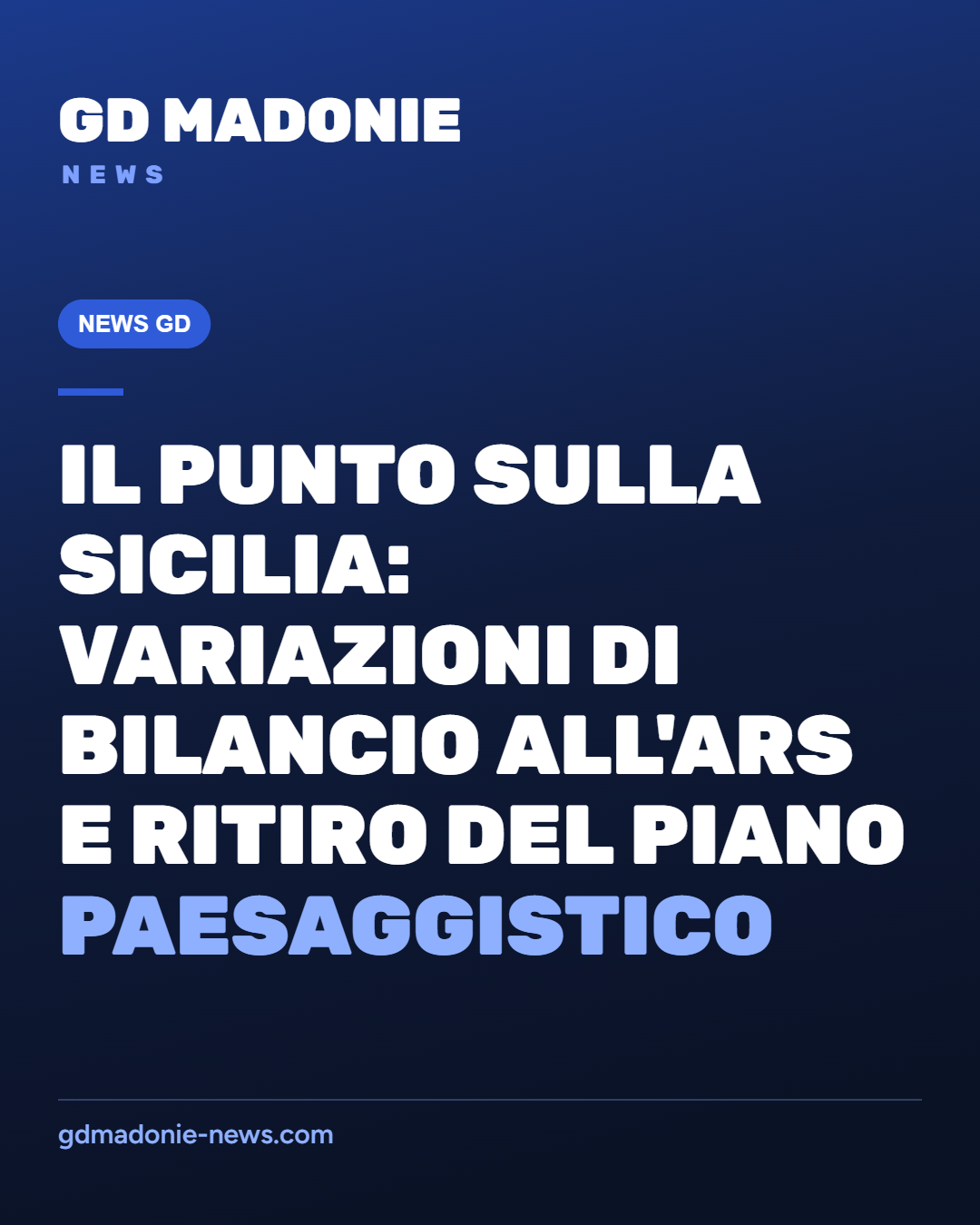 Il punto sulla Sicilia: variazioni di bilancio all'Ars e ritiro del Piano paesaggistico