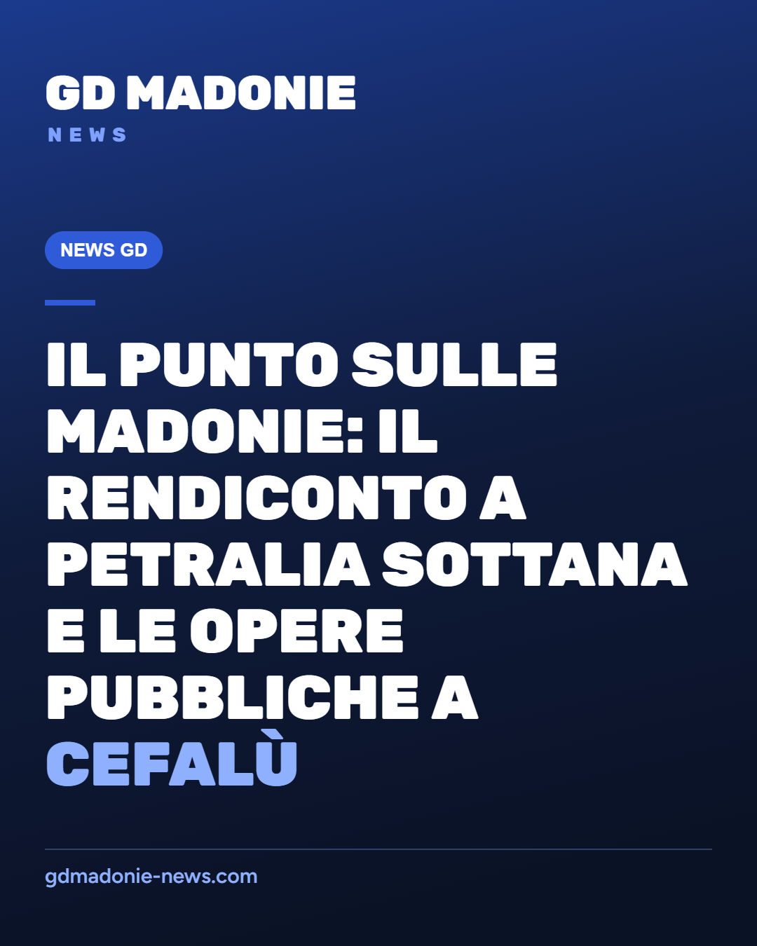 Il punto sulle Madonie: il Rendiconto a Petralia Sottana e le opere pubbliche a Cefalù