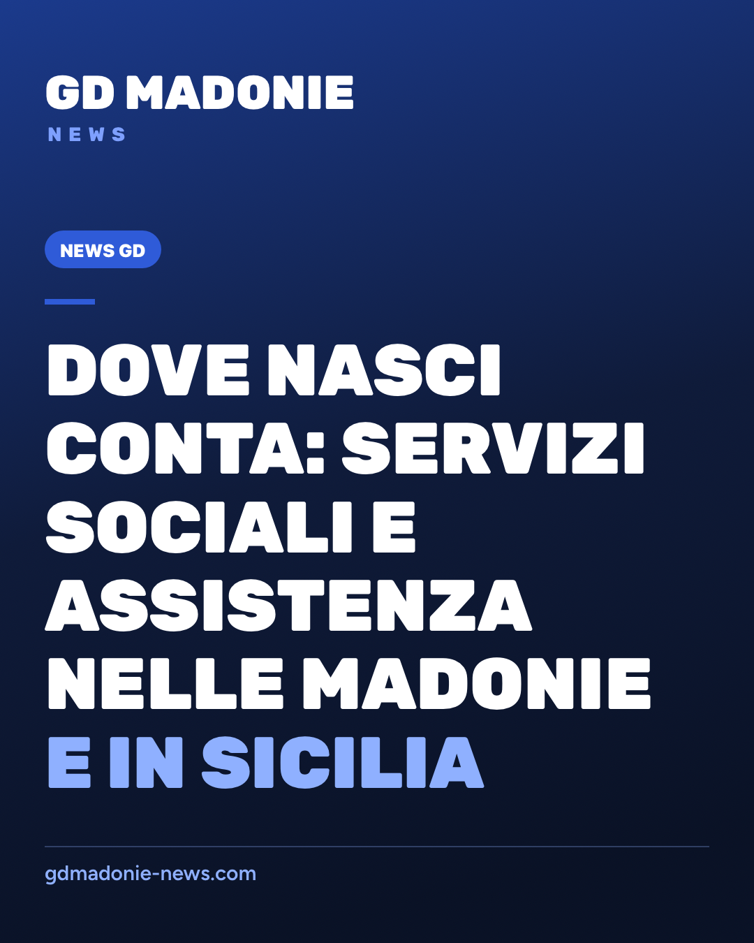 Dove nasci conta: servizi sociali e assistenza nelle Madonie e in Sicilia