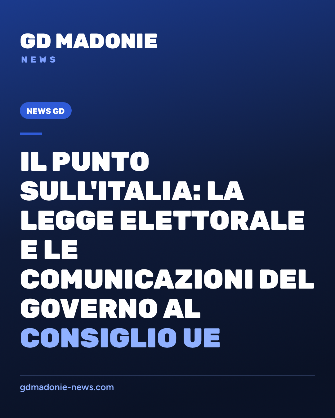 Il punto sull'Italia: la legge elettorale e le comunicazioni del Governo al Consiglio Ue