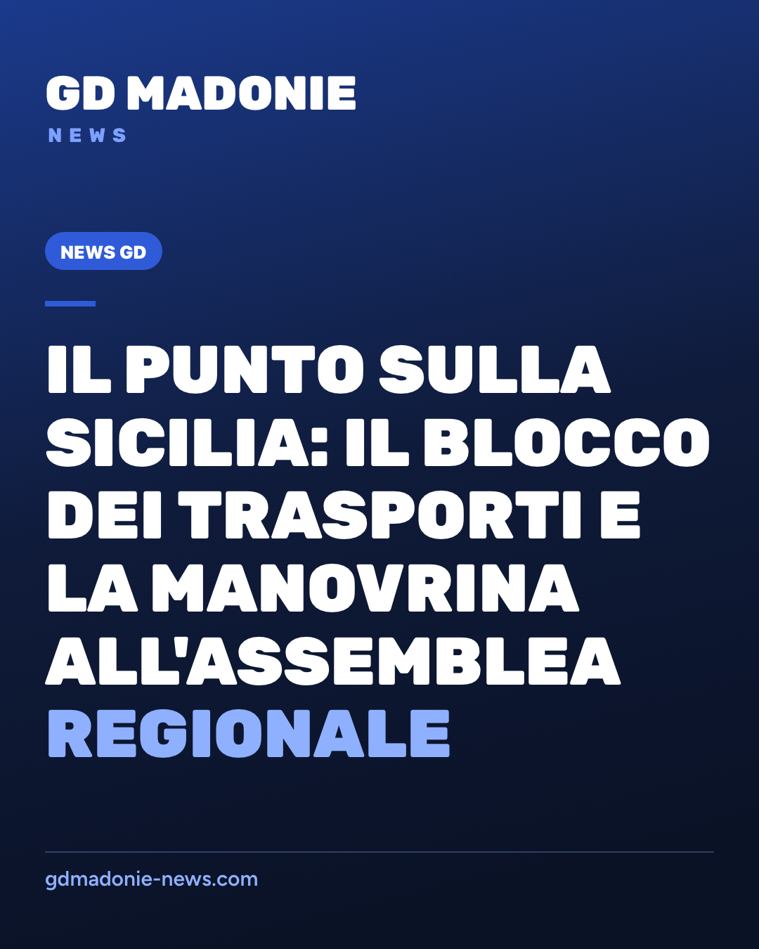 Il punto sulla Sicilia: il blocco dei trasporti e la manovrina all'Assemblea regionale